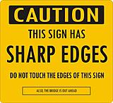 Click image for larger version

Name:	Caution Sign.jpg
Views:	270
Size:	72.2 KB
ID:	779072