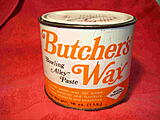 Click image for larger version

Name:	Bytchers wax 1.jpg
Views:	1664
Size:	195.7 KB
ID:	783523
