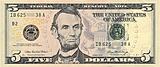 Click image for larger version

Name:	800px-US_$5_Series_2006_obverse.jpg
Views:	173
Size:	89.0 KB
ID:	783540